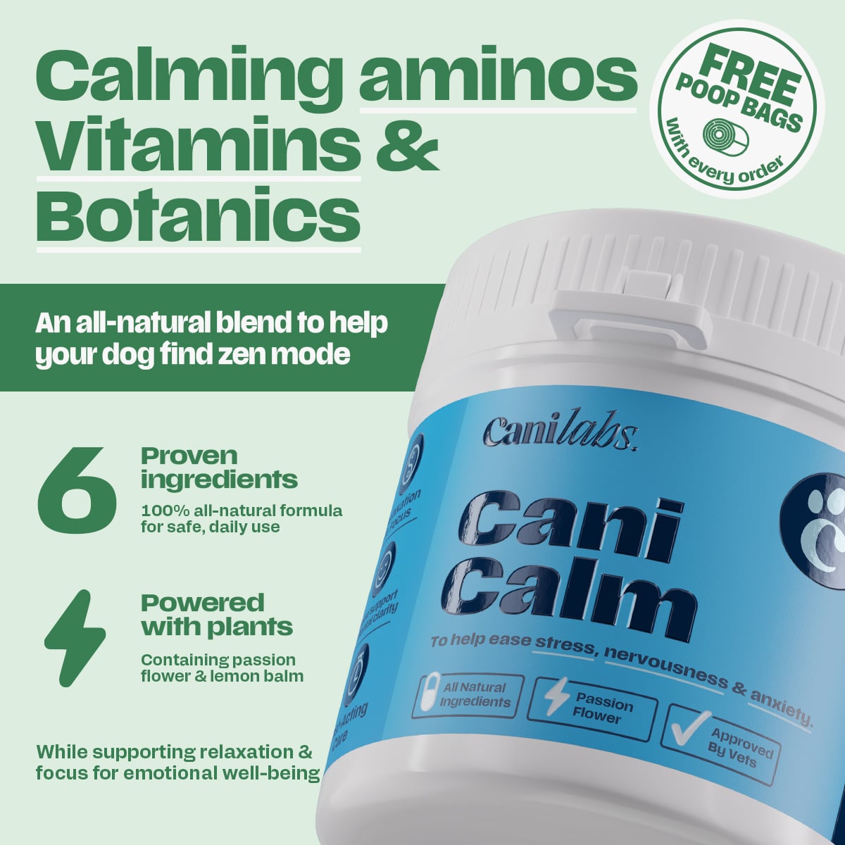 Cani Calm calming amino acids, vitamins and botanics blend — 6 proven ingredients including passion flower and lemon balm, free poop bags with every order